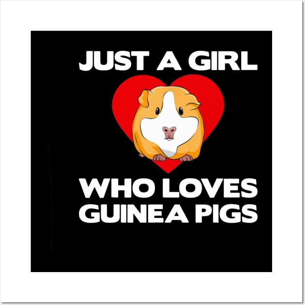 Guinea Pig lover | Just a girl who loves guinea pigs Wall Art by CathyStore